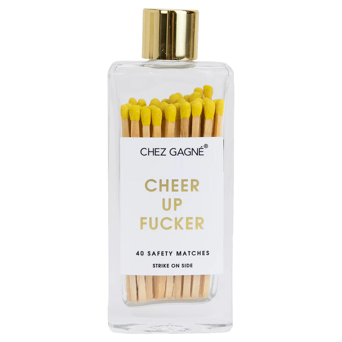 Cheer Up Fucker - Bright Yellow Matches