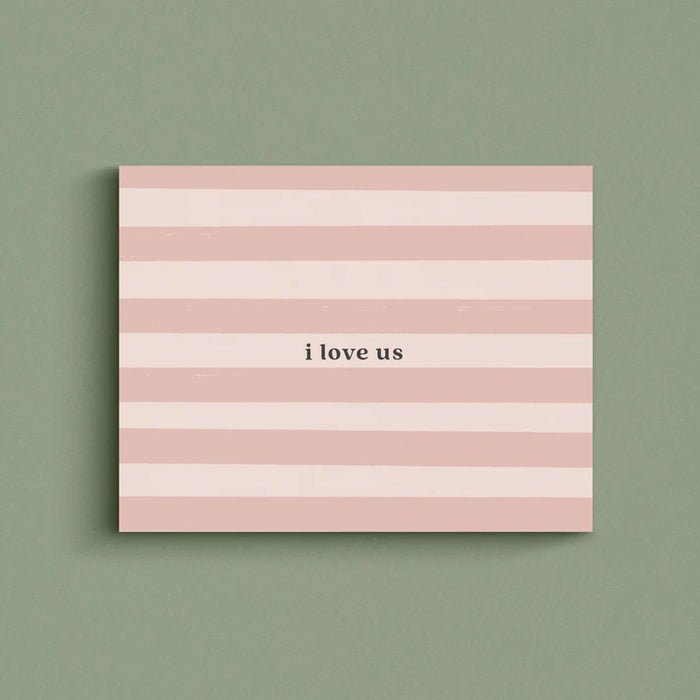 I Love Us Greeting Card