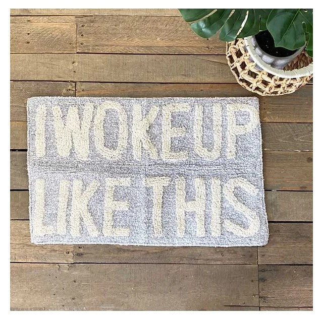 I Woke Up Like This Bath Mat