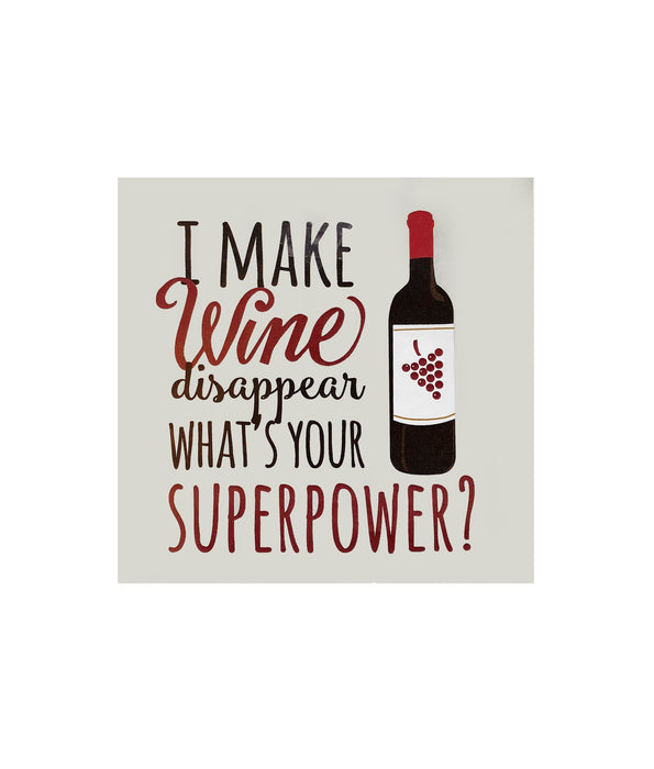 I Make Wine Disappear Printed Cocktail Napkin