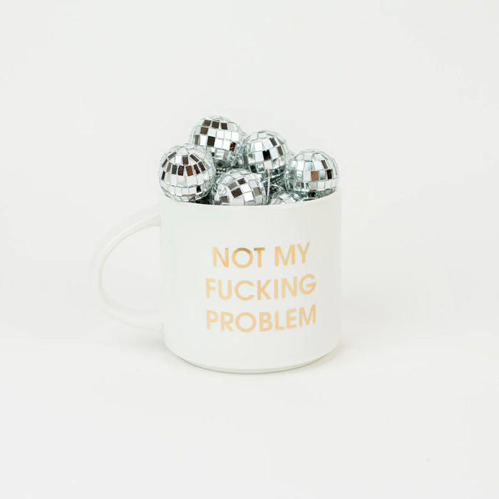 Not My Fucking Problem - White Mug With Gold Foil
