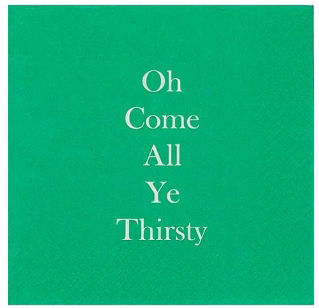 Oh, Come All Ye Thirsty Cocktail Napkin